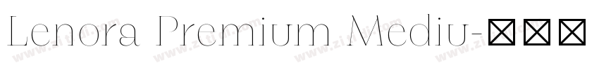 Lenora Premium Mediu字体转换